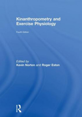 Könyv Kinanthropometry and Exercise Physiology 