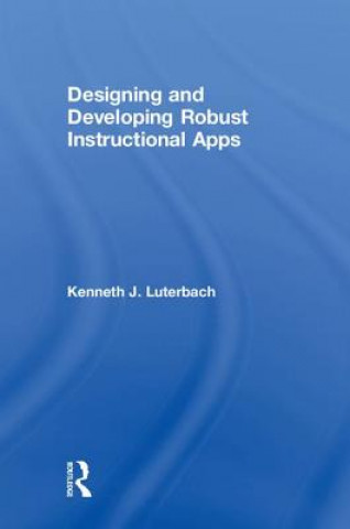 Boek Designing and Developing Robust Instructional Apps LUTERBACH