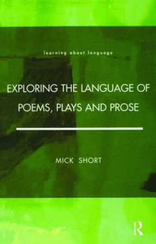Book Exploring the Language of Poems, Plays and Prose SHORT