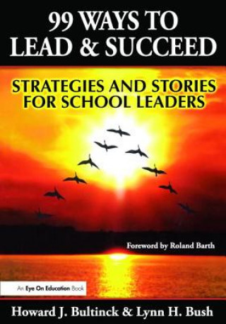 Buch 99 Ways to Lead & Succeed BUSH