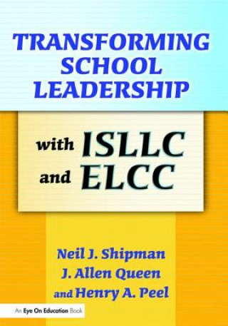 Carte Transforming School Leadership with ISLLC and ELCC QUEEN