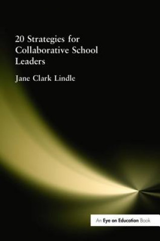 Kniha 20 Strategies for Collaborative School Leaders LINDLE