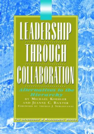 Kniha Leadership Through Collaboration Baxter