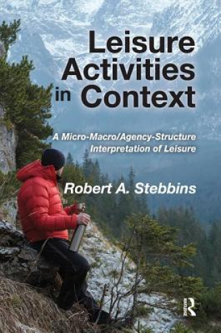 Knjiga Leisure Activities in Context STEBBINS