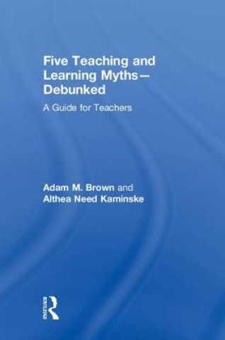 Książka Five Teaching and Learning Myths-Debunked Brown