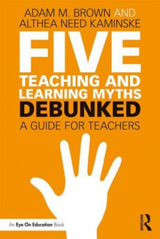 Buch Five Teaching and Learning Myths-Debunked Brown