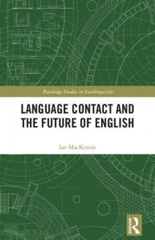 Książka Language Contact and the Future of English MACKENZIE