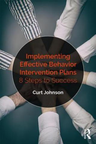 Kniha Implementing Effective Behavior Intervention Plans CURT