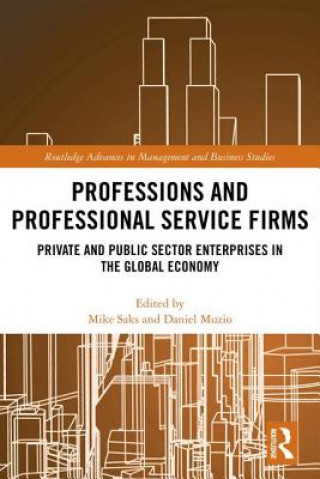 Knjiga Professions and Professional Service Firms Mike Saks