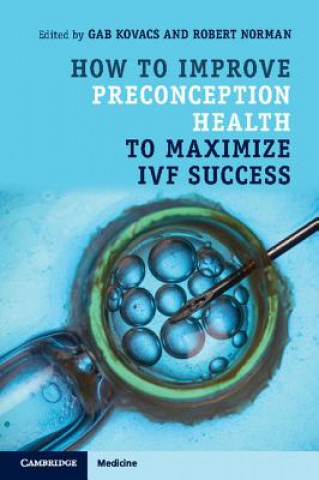 Książka How to Improve Preconception Health to Maximize IVF Success Gab Kovacs