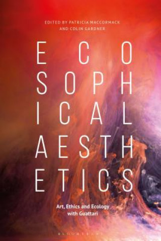 Książka Ecosophical Aesthetics Patricia Maccormack