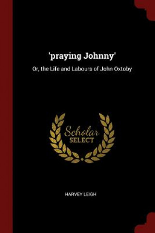 Kniha 'Praying Johnny' HARVEY LEIGH