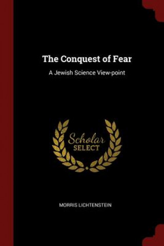 Kniha Conquest of Fear MORRIS LICHTENSTEIN
