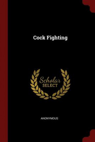 Knjiga Cock Fighting Anonymous