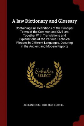 Carte Law Dictionary and Glossary ALEXANDER M BURRILL