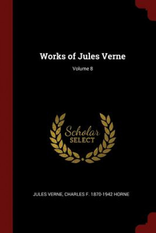 Carte Works of Jules Verne; Volume 8 Jules Verne