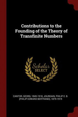 Książka Contributions to the Founding of the Theory of Transfinite Numbers GEORG CANTOR