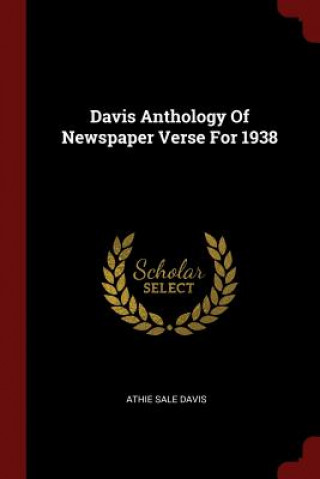 Carte Davis Anthology of Newspaper Verse for 1938 ATHIE SALE DAVIS