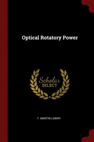 Carte Optical Rotatory Power T MARTIN LOWRY