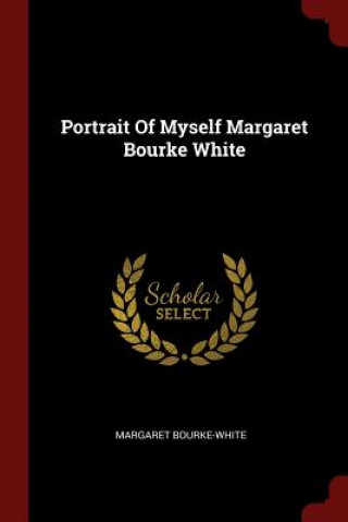 Carte Portrait of Myself Margaret Bourke White MARGAR BOURKE-WHITE