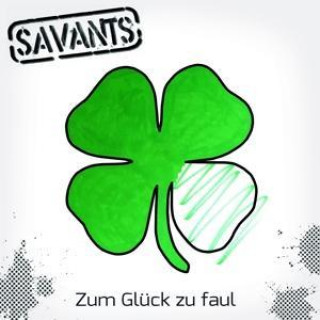 Hanganyagok Zum Glück Zu Faul The Savants