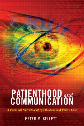 Könyv Patienthood and Communication Peter M. Kellett