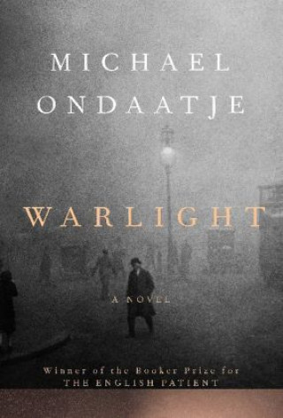 Kniha Warlight Michael Ondaatje