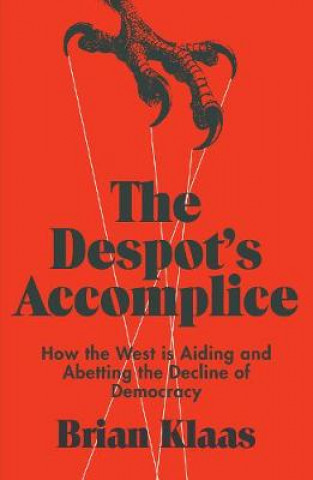 Kniha Despot's Accomplice Brian Klaas