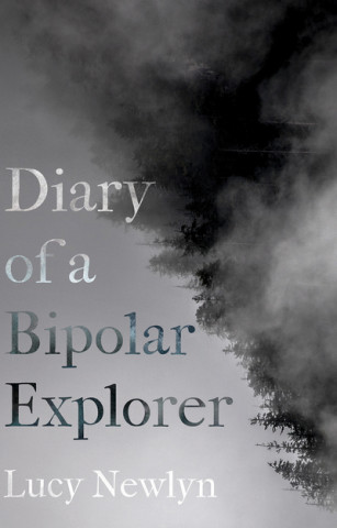 Książka Diary of a Bipolar Explorer Lucy Newlyn