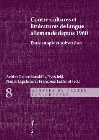 Carte Contre-Cultures Et Litteratures de Langue Allemande Depuis 1960 Yves Iehl