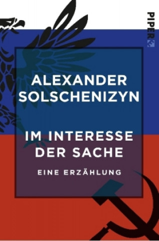 Kniha Im Interesse der Sache Alexander Solschenizyn