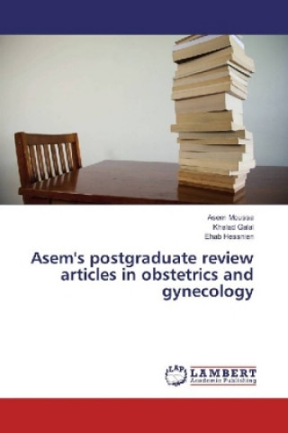 Kniha Asem's postgraduate review articles in obstetrics and gynecology Asem Moussa