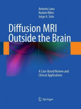 Kniha Diffusion MRI Outside the Brain Antonio Luna