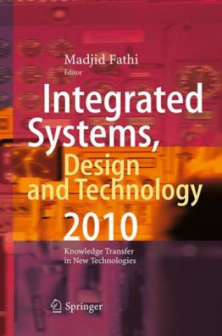 Kniha Integrated Systems, Design and Technology 2010 Madjid Fathi