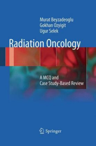 Книга Radiation Oncology Murat Beyzadeoglu