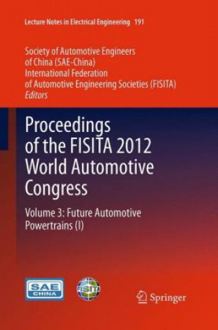 Kniha Proceedings of the FISITA 2012 World Automotive Congress Society of Automotive Engineers of China (SAE)