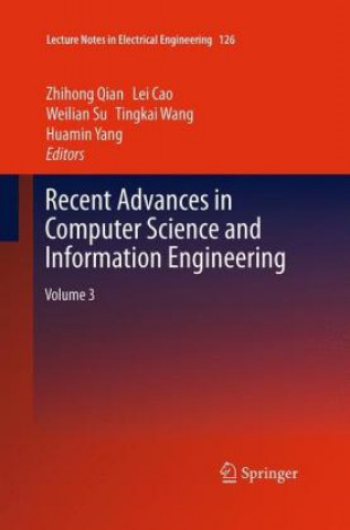 Kniha Recent Advances in Computer Science and Information Engineering Zhihong Qian