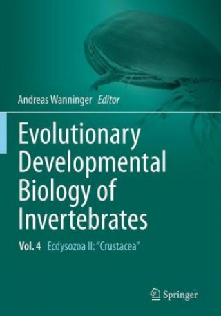Carte Evolutionary Developmental Biology of Invertebrates 4 Andreas Wanninger