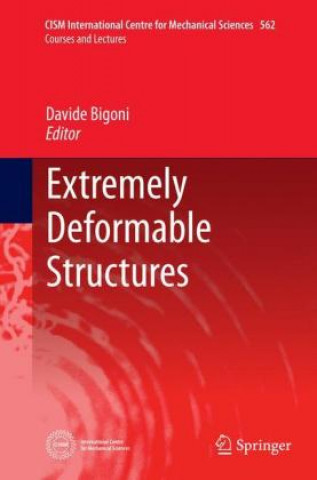 Carte Extremely Deformable Structures Davide Bigoni