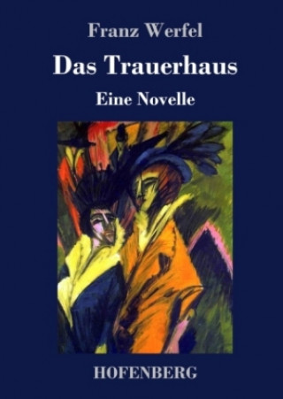 Buch Das Trauerhaus Franz Werfel
