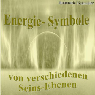 Könyv Energie-Symbole Rosemarie Eichmüller