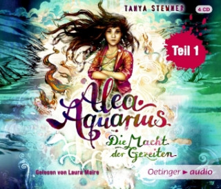 Audio Alea Aquarius 4 Teil 1. Die Macht der Gezeiten Tanya Stewner