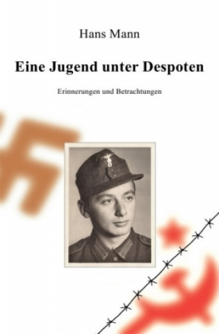 Buch Eine Jugend unter Despoten Hans Mann