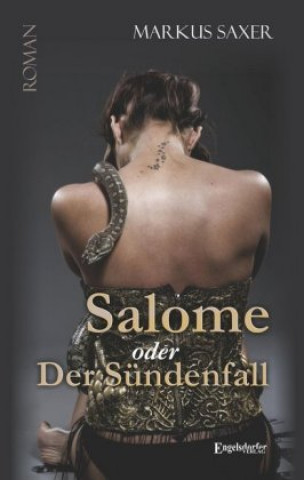 Knjiga Salome oder Der Sündenfall Markus Saxer