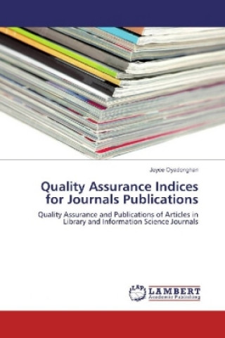 Kniha Quality Assurance Indices for Journals Publications Joyce Oyadonghan
