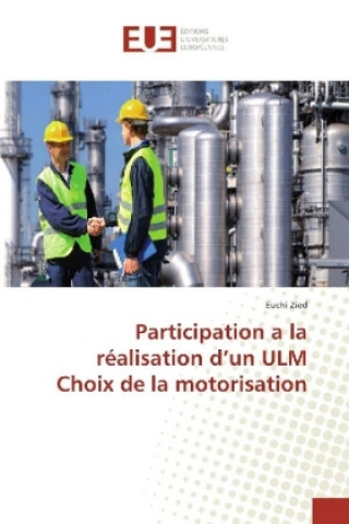 Книга Participation a la réalisation d'un ULM Choix de la motorisation Euchi Zied