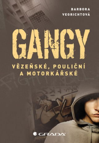 Kniha Gangy Barbora Vegrichtová