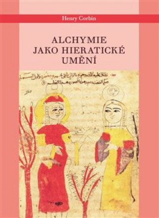 Book Alchymie jako hieratické umění Henry Corbin