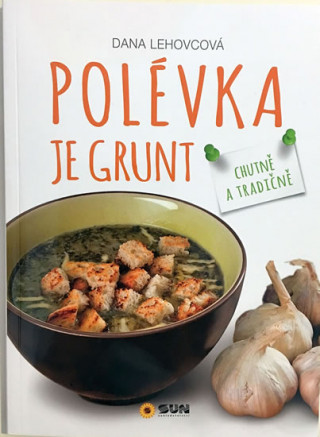 Książka Polévka je grunt neuvedený autor