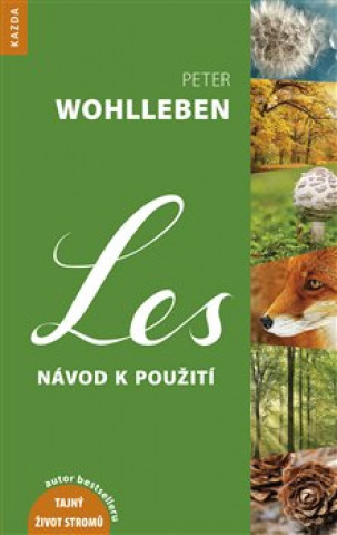 Kniha Les návod k použití Peter Wohlleben